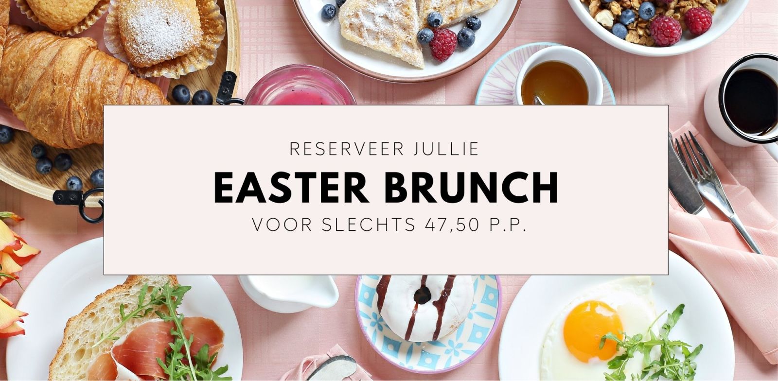 Paasbrunch | Buitenplaats de Bergse Bossen | Driebergen | Utrechtseheuvelrug